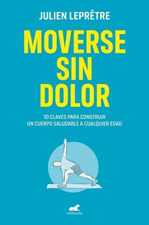 MOVERSE SIN DOLOR | 9788418045264 | LEPRÊTRE, JULIEN | Llibreria Aqualata | Comprar libros en catalán y castellano online | Comprar libros Igualada