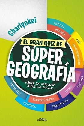 GRAN QUIZ DE SÚPER GEOGRAFÍA, EL | 9788419366436 | CHARLYOKEI | Llibreria Aqualata | Comprar libros en catalán y castellano online | Comprar libros Igualada