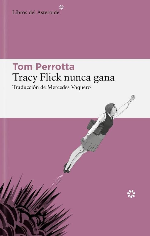 TRACY FLICK NUNCA GANA | 9788419089403 | PERROTTA, TOM | Llibreria Aqualata | Comprar libros en catalán y castellano online | Comprar libros Igualada