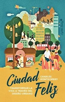 CIUDAD FELIZ | 9788412619812 | MONTGOMERY, CHARLES | Llibreria Aqualata | Comprar libros en catalán y castellano online | Comprar libros Igualada