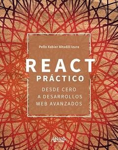 REACT PRÁCTICO | 9788441547735 | ALTADILL IZURA, PELLO XABIER | Llibreria Aqualata | Comprar libros en catalán y castellano online | Comprar libros Igualada