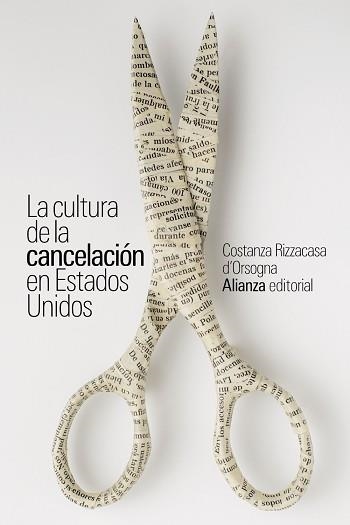 CULTURA DE LA CANCELACIÓN EN ESTADOS UNIDOS, LA | 9788411482615 | RIZZACASA D'ORSOGNA, COSTANZA | Llibreria Aqualata | Comprar libros en catalán y castellano online | Comprar libros Igualada