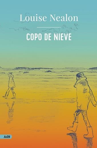 COPO DE NIEVE (ADN) | 9788411481588 | NEALON, LOUISE | Llibreria Aqualata | Comprar libros en catalán y castellano online | Comprar libros Igualada