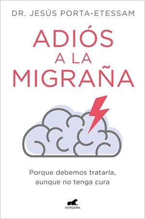 ADIÓS A LA MIGRAÑA | 9788419248527 | PORTA-ETESSAM, DR. JESÚS | Llibreria Aqualata | Comprar libros en catalán y castellano online | Comprar libros Igualada