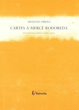 CARTES A MERCÈ RODOREDA | 9788493277697 | PRAT ESTEVE, JOAN / RODOREDA, MERCÈ  / BACH, MIQUEL ED. LIT. / PUIG PANELLA, JORDITRANSCRIP. | Llibreria Aqualata | Comprar libros en catalán y castellano online | Comprar libros Igualada