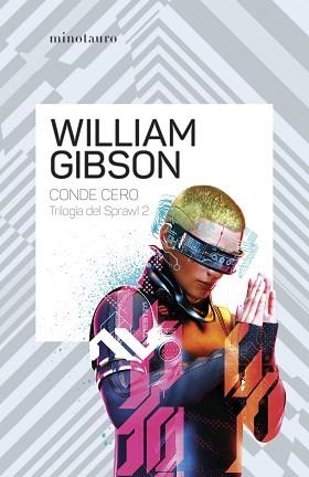 CONDE CERO 2/3. TRILOGÍA DE SPRAWL | 9788445009451 | GIBSON, WILLIAM | Llibreria Aqualata | Comprar libros en catalán y castellano online | Comprar libros Igualada