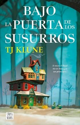 BAJO LA PUERTA DE LOS SUSURROS | 9788408268468 | KLUNE, TJ | Llibreria Aqualata | Comprar llibres en català i castellà online | Comprar llibres Igualada