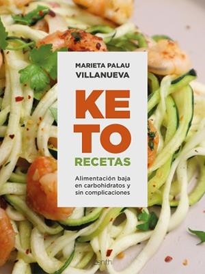 KETO RECETAS | 9788408270775 | PALAU VILLANUEVA, MARIETA | Llibreria Aqualata | Comprar llibres en català i castellà online | Comprar llibres Igualada