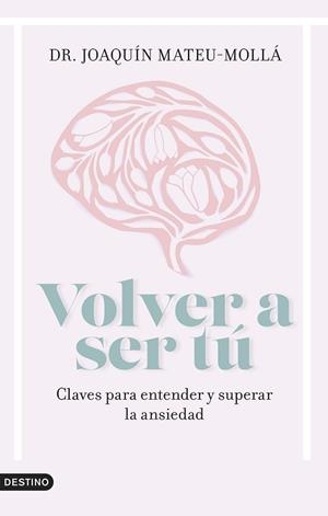 VOLVER A SER TÚ | 9788423363285 | MATEU-MOLLÁ, JOAQUÍN | Llibreria Aqualata | Comprar llibres en català i castellà online | Comprar llibres Igualada