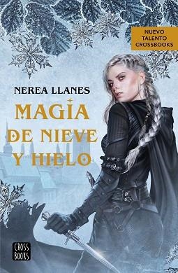 MAGIA DE NIEVE Y HIELO | 9788408271956 | LLANES, NEREA | Llibreria Aqualata | Comprar libros en catalán y castellano online | Comprar libros Igualada
