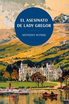 ASESINATO DE LADY GREGOR, EL. LOS CLÁSICOS DE LA NOVELA NEGRA DE LA BRITISH LIBRA | 9788419521132 | WYNNE, ANTHONY | Llibreria Aqualata | Comprar libros en catalán y castellano online | Comprar libros Igualada