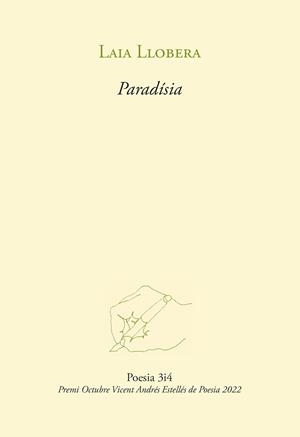 PARADISIA - PREMI OCTUBRE VICENT ANDRES ESTELLES P | 9788417469634 | LLOBERA, LAIA | Llibreria Aqualata | Comprar libros en catalán y castellano online | Comprar libros Igualada