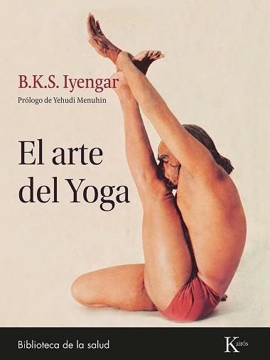 ARTE DEL YOGA, EL | 9788411211369 | IYENGAR, B.K.S.  | Llibreria Aqualata | Comprar libros en catalán y castellano online | Comprar libros Igualada