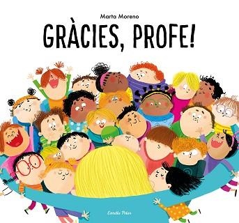 GRÀCIES, PROFE! | 9788413894928 | MORENO, MARTA | Llibreria Aqualata | Comprar libros en catalán y castellano online | Comprar libros Igualada