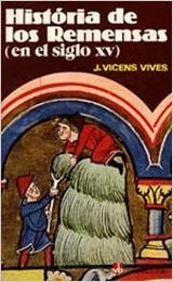 HISTORIA DE LOS REMENSAS EN EL SIGLO XV (BOLSILLO 8) | 9788431616663 | VICENS VIVES, JAIME | Llibreria Aqualata | Comprar libros en catalán y castellano online | Comprar libros Igualada