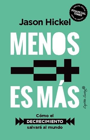 MENOS ES MÁS | 9788412619959 | HICKEL, JASON | Llibreria Aqualata | Comprar libros en catalán y castellano online | Comprar libros Igualada