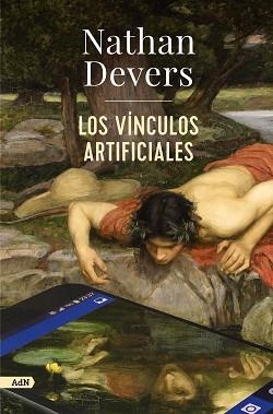 VÍNCULOS ARTIFICIALES, LOS | 9788411481625 | DEVERS, NATHAN | Llibreria Aqualata | Comprar libros en catalán y castellano online | Comprar libros Igualada
