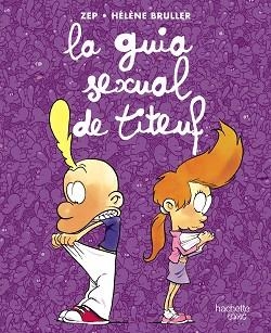 GUIA SEXUAL DE TITEUF, LA | 9788419316110 | VARIOS AUTORES | Llibreria Aqualata | Comprar libros en catalán y castellano online | Comprar libros Igualada