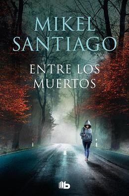 ENTRE LOS MUERTOS (TRILOGÍA DE ILLUMBE 3) | 9788413146362 | SANTIAGO, MIKEL | Llibreria Aqualata | Comprar libros en catalán y castellano online | Comprar libros Igualada