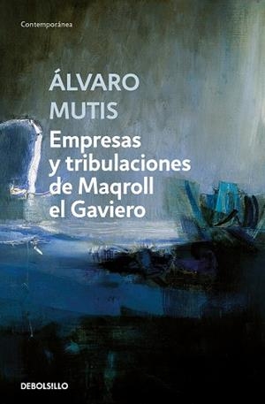 EMPRESAS Y TRIBULACIONES DE MAQROLL EL GAVIERO | 9788466362160 | MUTIS, ÁLVARO | Llibreria Aqualata | Comprar libros en catalán y castellano online | Comprar libros Igualada