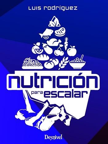 NUTRICIÓN PARA ESCALAR | 9788498296341 | RODRÍGUEZ MARTÍN, LUIS MIGUEL | Llibreria Aqualata | Comprar libros en catalán y castellano online | Comprar libros Igualada