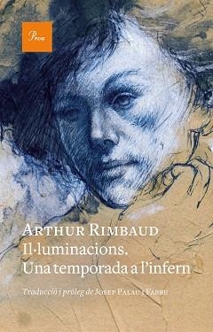 IL·LUMINACIONS. UNA TEMPORADA A L'INFERN | 9788419657176 | RIMBAUD, ARTHUR | Llibreria Aqualata | Comprar libros en catalán y castellano online | Comprar libros Igualada