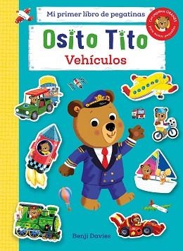 OSITO TITO. MI PRIMER LIBRO DE PEGATINAS. VEHÍCULOS | 9788408267133 | DAVIES, BENJI | Llibreria Aqualata | Comprar libros en catalán y castellano online | Comprar libros Igualada