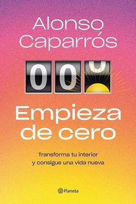 EMPIEZA DE CERO | 9788408271727 | CAPARRÓS, ALONSO | Llibreria Aqualata | Comprar libros en catalán y castellano online | Comprar libros Igualada