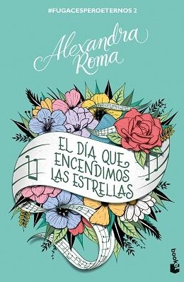 DÍA QUE ENCENDIMOS LAS ESTRELLAS, EL | 9788408272182 | ROMA, ALEXANDRA | Llibreria Aqualata | Comprar libros en catalán y castellano online | Comprar libros Igualada