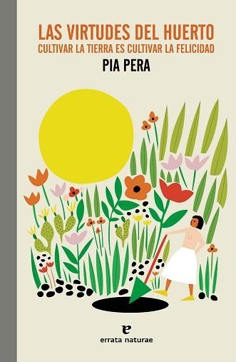 VIRTUDES DEL HUERTO, LAS | 9788419158338 | PERA, PIA | Llibreria Aqualata | Comprar libros en catalán y castellano online | Comprar libros Igualada