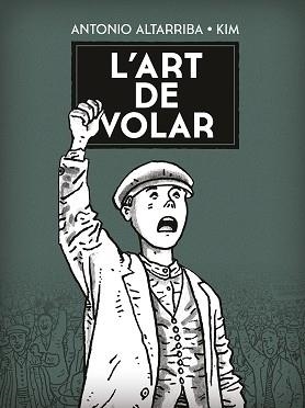 ART DE VOLAR, L' | 9788467961881 | ALTARRIBA, ANTONIO /  KIM | Llibreria Aqualata | Comprar libros en catalán y castellano online | Comprar libros Igualada