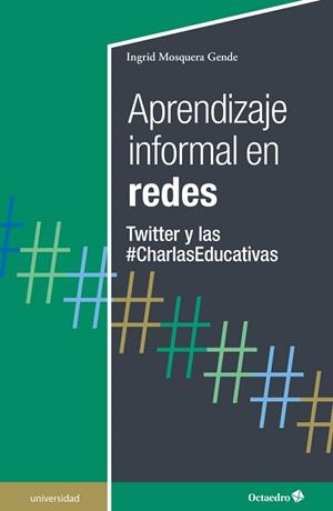 APRENDIZAJE INFORMAL EN REDES | 9788419690142 | MOSQUERA GENDE, INGRID | Llibreria Aqualata | Comprar llibres en català i castellà online | Comprar llibres Igualada