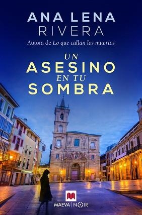 UN ASESINO EN TU SOMBRA | 9788417708634 | RIVERA, ANA LENA | Llibreria Aqualata | Comprar libros en catalán y castellano online | Comprar libros Igualada
