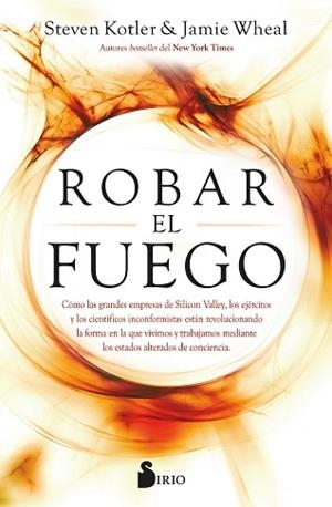 ROBAR EL FUEGO | 9788418531422 | KOTLER, STEVE / WHEAL, JAMIE | Llibreria Aqualata | Comprar libros en catalán y castellano online | Comprar libros Igualada