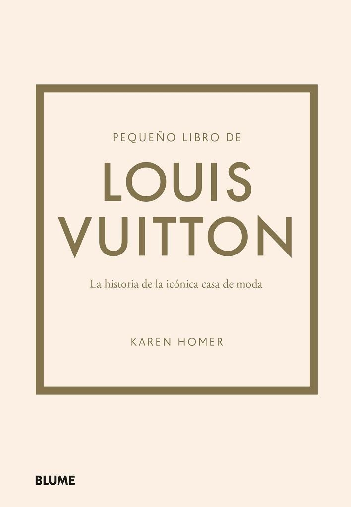 PEQUEÑO LIBRO DE LOUIS VUITTON | 9788419499554 | HOMER, KAREN | Llibreria Aqualata | Comprar libros en catalán y castellano online | Comprar libros Igualada
