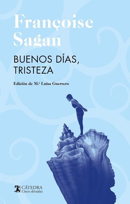 BUENOS DÍAS, TRISTEZA | 9788437646114 | SAGAN, FRANÇOISE | Llibreria Aqualata | Comprar libros en catalán y castellano online | Comprar libros Igualada