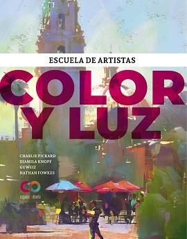 COLOR Y LUZ | 9788441547964 | PICKARD, CHARLIE / KNOPF, DJAMILA / GUWEIZ / FOWKES, NATHAN | Llibreria Aqualata | Comprar libros en catalán y castellano online | Comprar libros Igualada