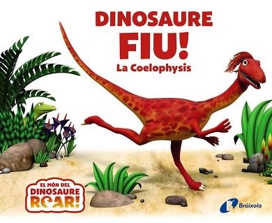 DINOSAURE FIU! LA COELOPHYSIS | 9788413492186 | CURTIS, PETER | Llibreria Aqualata | Comprar libros en catalán y castellano online | Comprar libros Igualada