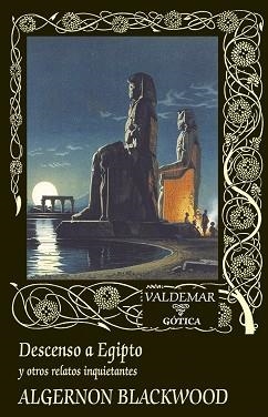 DESCENSO A EGIPTO | 9788477029434 | BLACKWOOD, ALGERNON | Llibreria Aqualata | Comprar libros en catalán y castellano online | Comprar libros Igualada