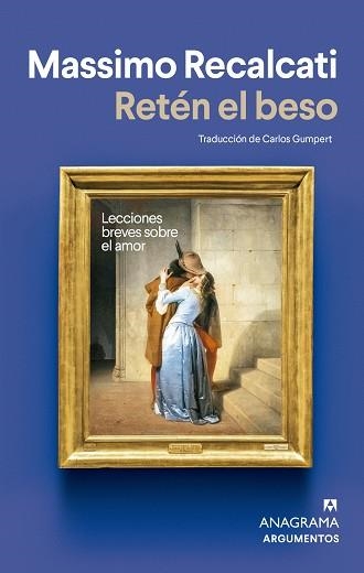 RETÉN EL BESO | 9788433904980 | RECALCATI, MASSIMO | Llibreria Aqualata | Comprar libros en catalán y castellano online | Comprar libros Igualada