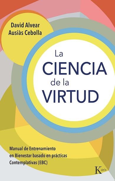 CIENCIA DE LA VIRTUD, LA | 9788411211345 | ALVEAR, DAVID/CEBOLLA, AUSIÀS | Llibreria Aqualata | Comprar llibres en català i castellà online | Comprar llibres Igualada