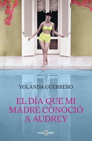 DÍA QUE MI MADRE CONOCIÓ A AUDREY, EL | 9788401031809 | GUERRERO, YOLANDA | Llibreria Aqualata | Comprar llibres en català i castellà online | Comprar llibres Igualada
