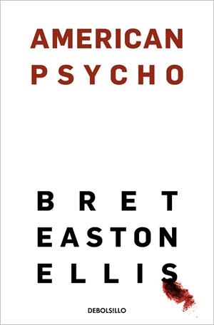AMERICAN PSYCHO | 9788466367653 | EASTON ELLIS, BRET | Llibreria Aqualata | Comprar llibres en català i castellà online | Comprar llibres Igualada