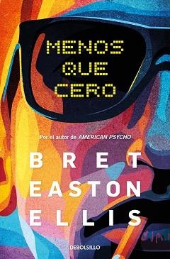 MENOS QUE CERO | 9788466370639 | EASTON ELLIS, BRET | Llibreria Aqualata | Comprar llibres en català i castellà online | Comprar llibres Igualada