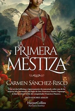 PRIMERA MESTIZA, LA | 9788491398523 | SÁNCHEZ-RISCO, CARMEN | Llibreria Aqualata | Comprar libros en catalán y castellano online | Comprar libros Igualada