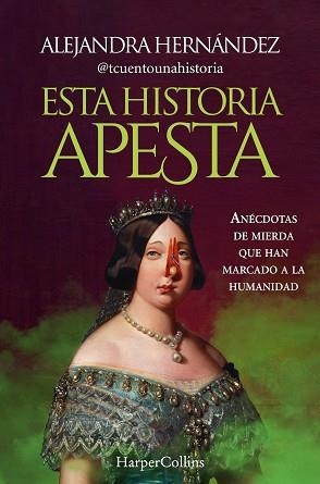 ESTA HISTORIA APESTA | 9788491399094 | HERNÁNDEZ, ALEJANDRA | Llibreria Aqualata | Comprar libros en catalán y castellano online | Comprar libros Igualada