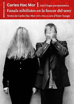 FANALS NIHILISTES EN LA FOSCOR DEL SENY | 9788491564867 | HAC MOR, CARLES | Llibreria Aqualata | Comprar libros en catalán y castellano online | Comprar libros Igualada