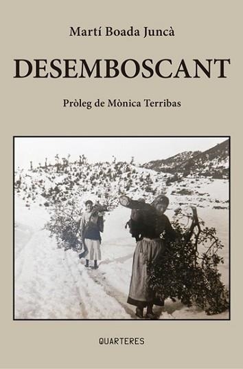 DESEMBOSCANT | 9788412603088 | BOADA JUNCÀ, MARTÍ | Llibreria Aqualata | Comprar llibres en català i castellà online | Comprar llibres Igualada