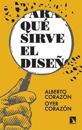 PARA QUÉ SIRVE EL DISEÑO? | 9788413527284 | CORAZÓN, ALBERTO/CORAZÓN, OYER | Llibreria Aqualata | Comprar libros en catalán y castellano online | Comprar libros Igualada