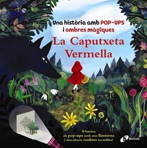 CAPUTXETA VERMELLA, LA. UNA HISTÒRIA AMB POP-UPS I OMBRES MÀGIQUES | 9788413492322 | ROBERTSON, EVE | Llibreria Aqualata | Comprar libros en catalán y castellano online | Comprar libros Igualada